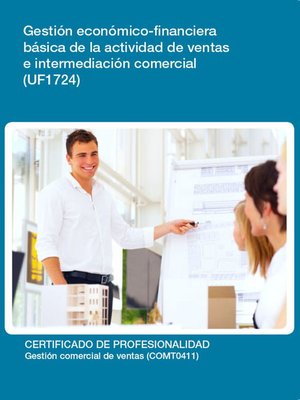 cover image of UF1724--Gestión económico-financiera básica de la actividad de ventas e intermediación comercial
